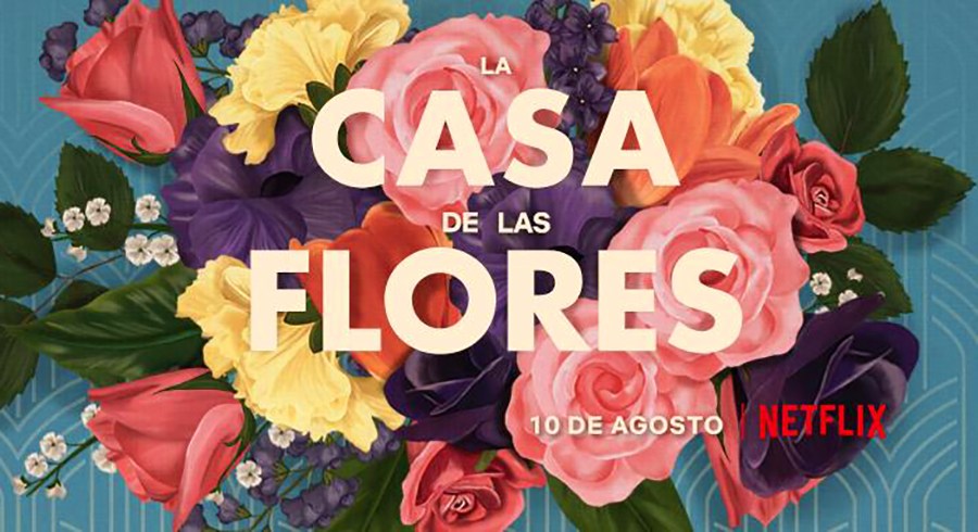 Sufrimiento a la mexicana: “La casa de las flores” – Revista Soma